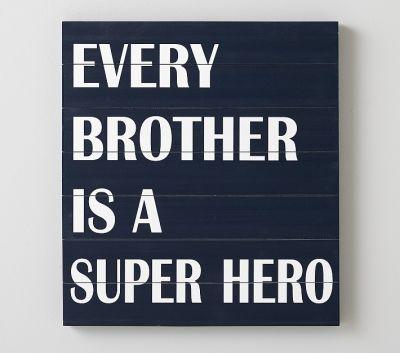 Every Brother is a Super Hero Art